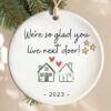 ✨🎄2023 Friend/Neighbor Gift Ornaments-I wish you live next door🥰