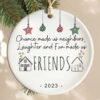 ✨🎄2023 Friend/Neighbor Gift Ornaments-I wish you live next door🥰