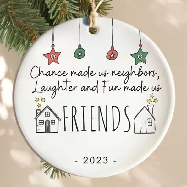 ✨🎄2023 Friend/Neighbor Gift Ornaments-I wish you live next door🥰