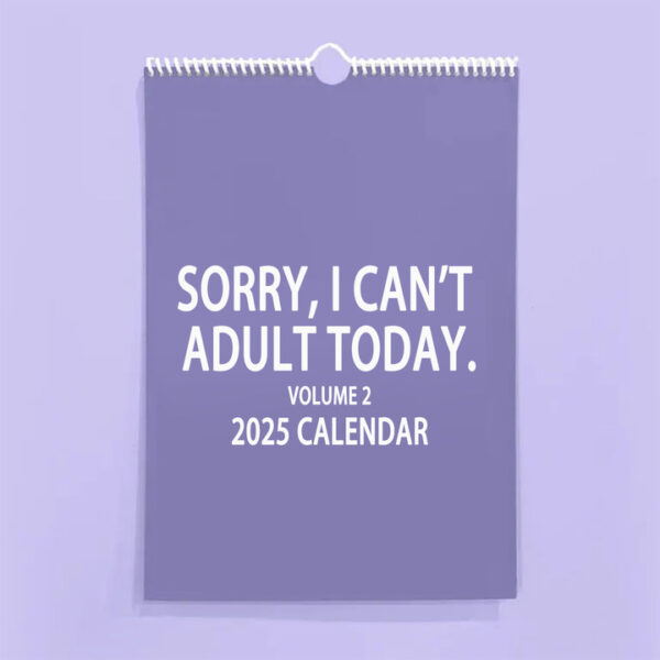 2025 CALENDAR ADULTING IS HARD
